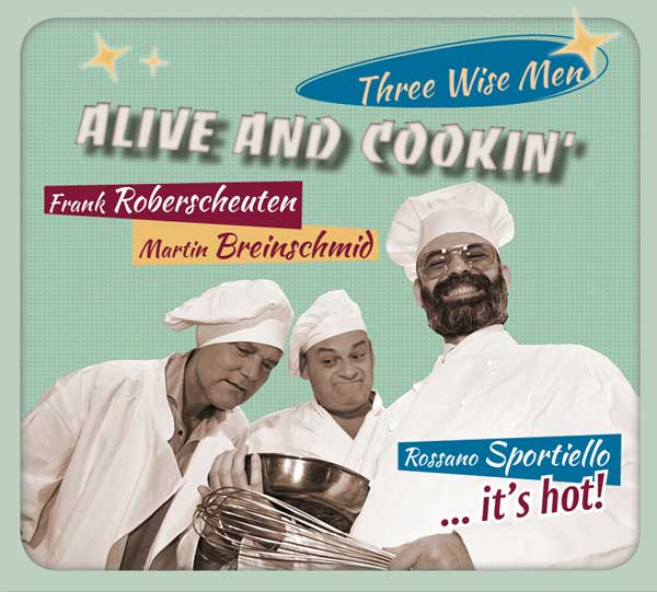 Alive And Coocin - Three Wise Men
